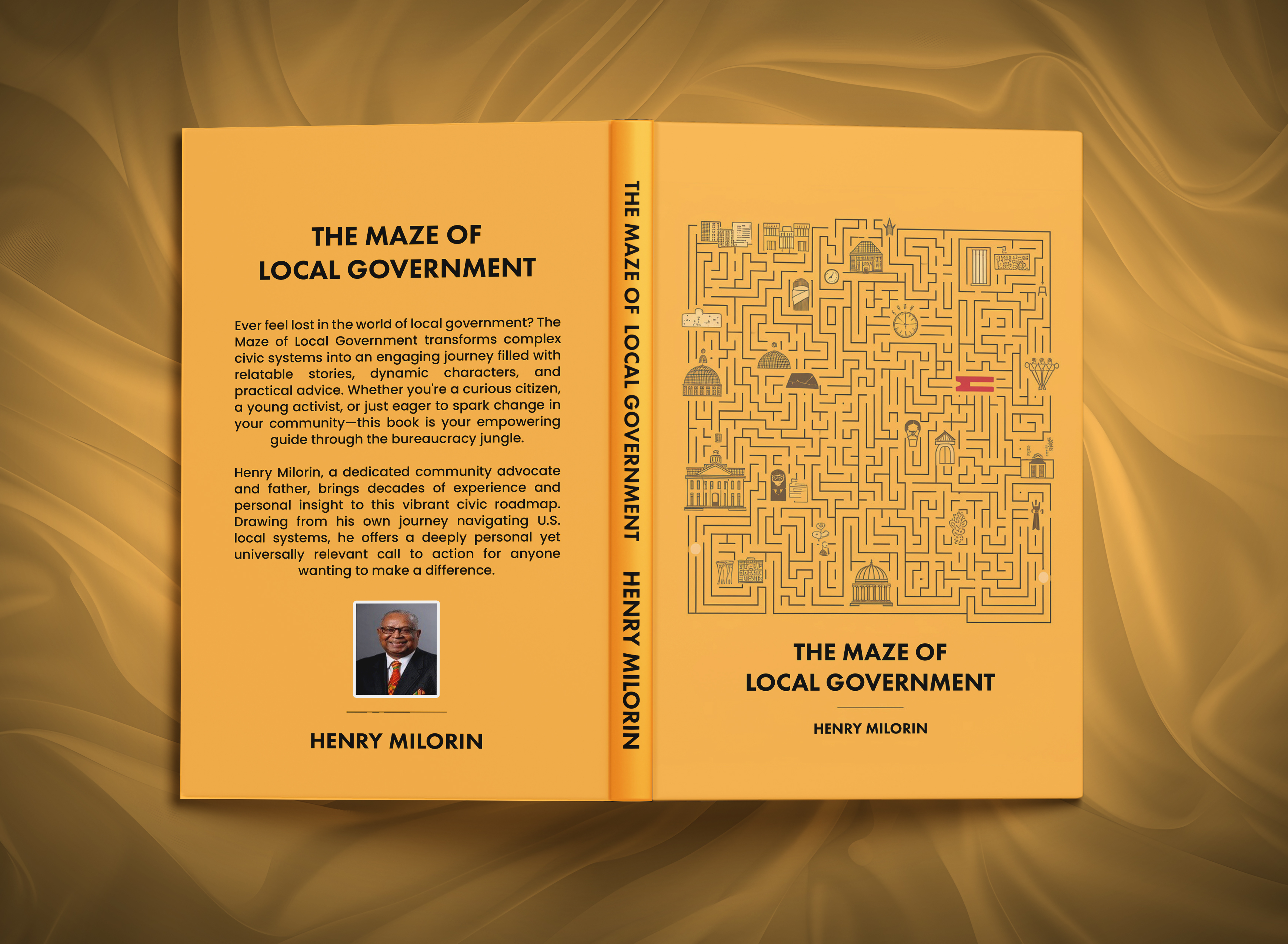 A New Guide to Navigating Local Government: The Maze of Local Government by Henry Milorin
