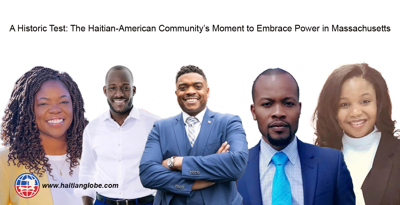 A Historic Test: The Haitian-American Community’s Moment to Embrace Power in Massachusetts