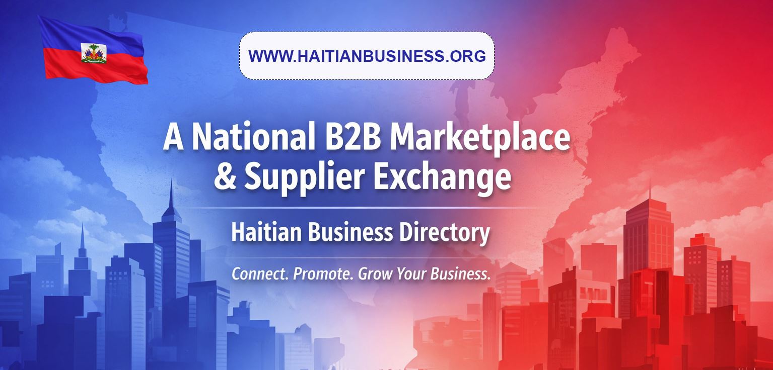 FOR IMMEDIATE RELEASE: U.S. Haitian Chamber of Commerce Launches National B2B Marketplace for Haitian-Owned Businesses
