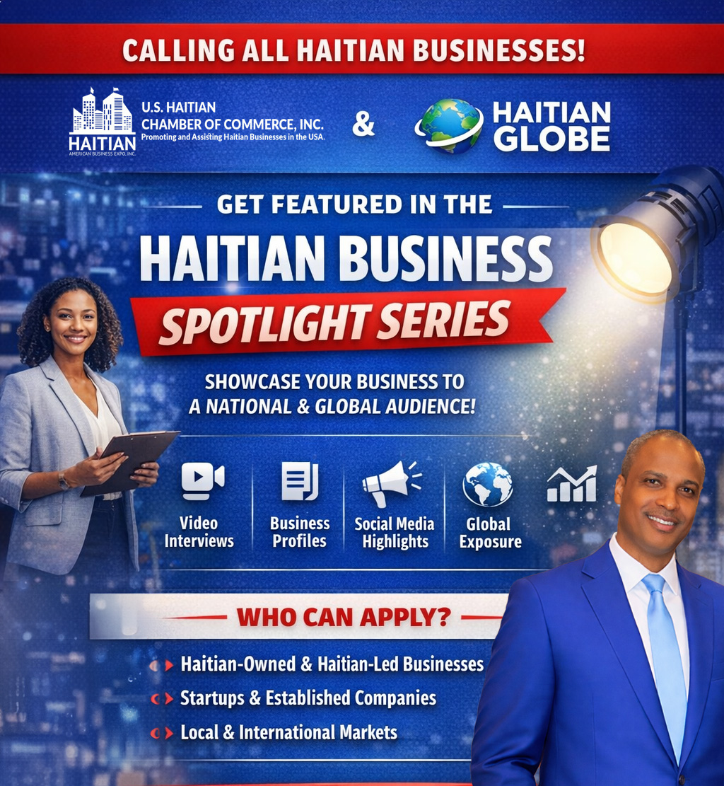FOR IMMEDIATE RELEASE: Haitian Globe and U.S. Haitian Chamber of Commerce Announce Strategic Partnership to Elevate Haitian-Owned Businesses Worldwide